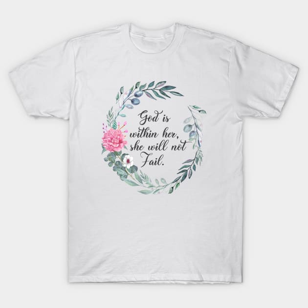 God is within her, she will not fail T-Shirt by LatiendadeAryam